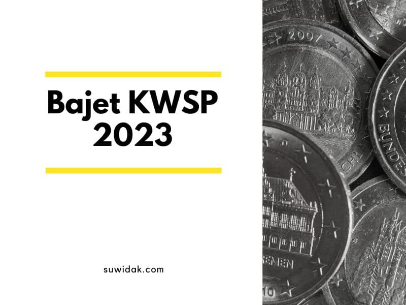 Bajet KWSP 2023