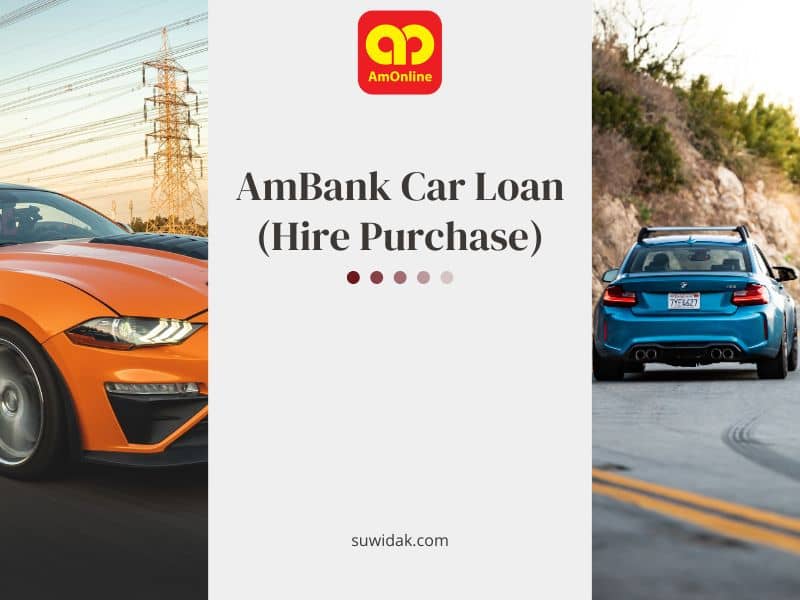 AmBank Car Loan: Hire Purchase