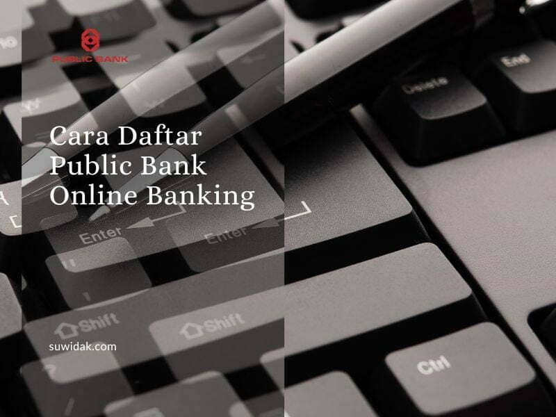 Cara Daftar Public Bank Online Banking