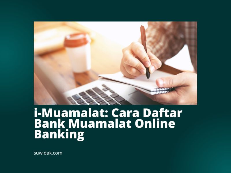 i-Muamalat Cara Daftar Bank Muamalat Online Banking